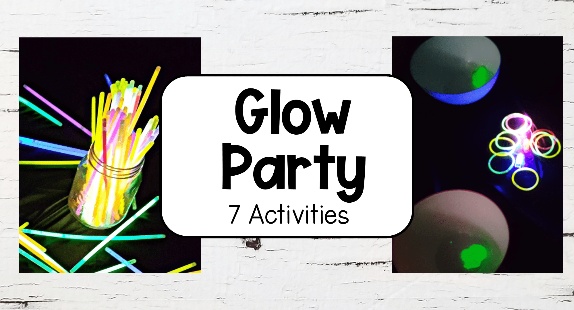 Glow Party Ideas for Kids - Hands-On Teaching Ideas