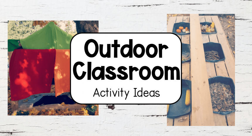 Outdoor Classroom Ideas and Outdoor Learning Activities
