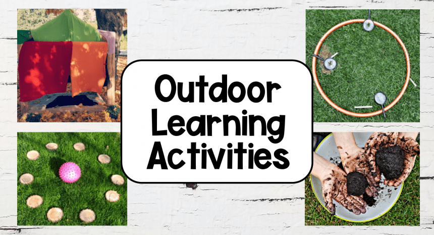 63 Outdoor Learning Activities Kids will Love