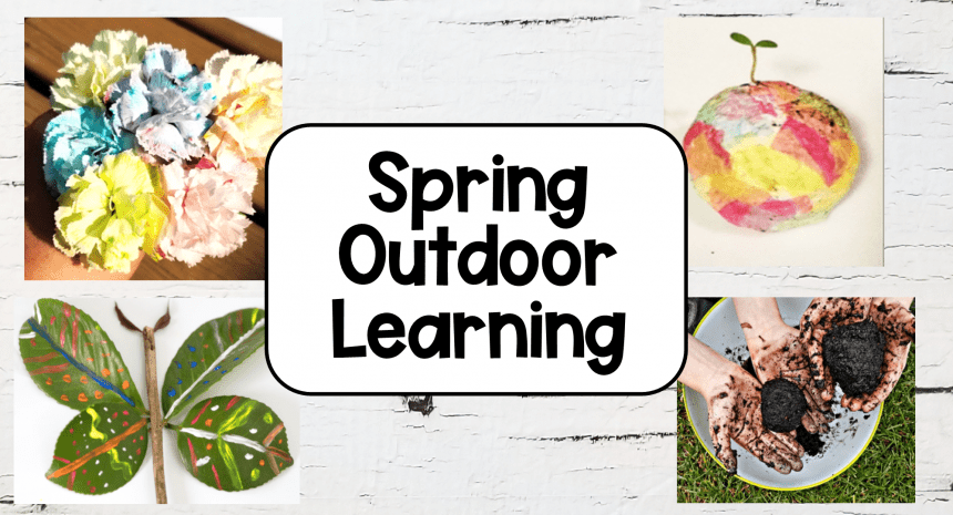 29 Spring Outdoor Learning Activities for Kids with FREE Printable