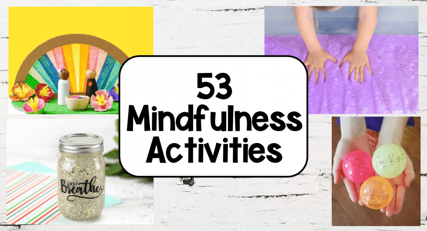 53 Best Mindfulness Activities Kids Will Love