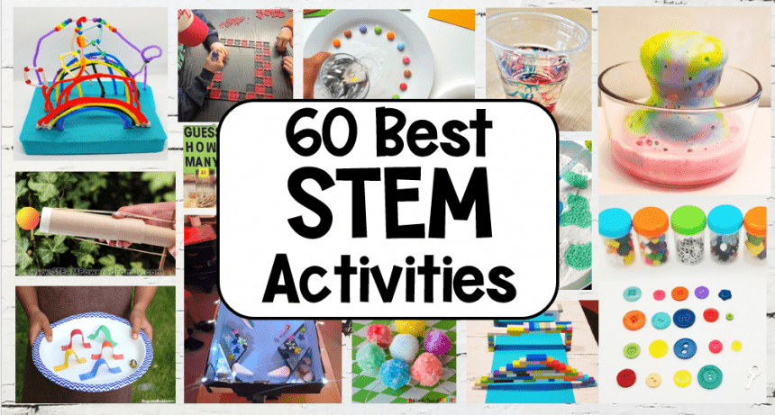 60 Best STEM Activities for Kids
