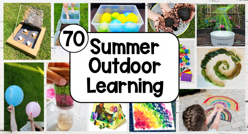 70 Best Summer Outdoor Learning Activities for Kids