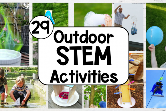29 Best Outdoor STEM Activities for Kids