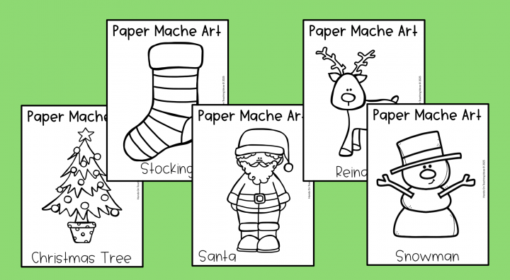 5 easy Christmas paper mache ideas for kids shows five printable templates, santa, tree, stocking, reindeer and snowman.