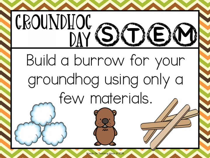 engineering activity shows a task card that reads: Build a burrow for your groundhog using only a few materials.